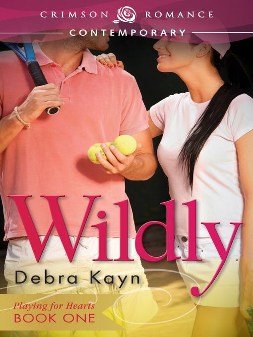 Title details for Wildly by Debra Kayn - Available